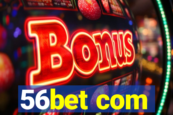 56bet com